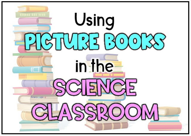 PIcture books ideas and tips to complement the grade 4, 5, 6 science classroom