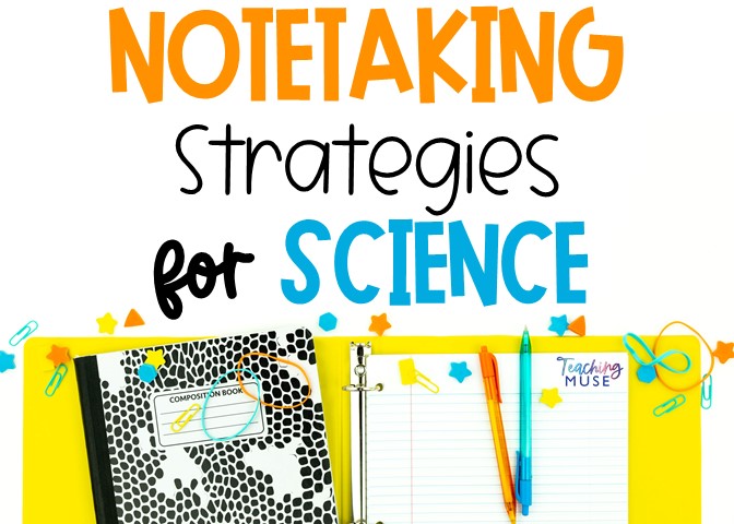 Strategies to Teach Notetaking in Science class