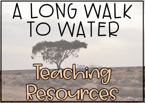A Long Walk To Water Chapter 14 A Long Walk to Water Teaching Resources - Teaching Muse