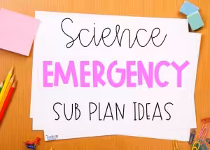 science emergency sub plan ideas for grades 5 6 7