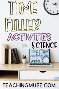 free ideas to fill time in science class