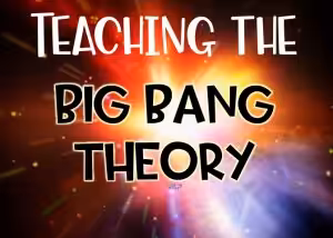 teaching ideas for the big bang theory
