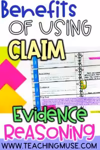 Reasons to use claim, evidence, reasoning in your science classroom