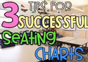 tips for successful seating plans in your classroom