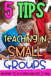 5 tips for teaching small groups