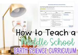 Learn how to teach earth science using my free curriculum map to plan out your successful year!