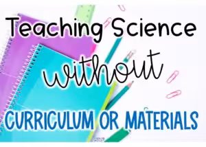 Teaching science without curriculum or materials ideas and strategies to plan