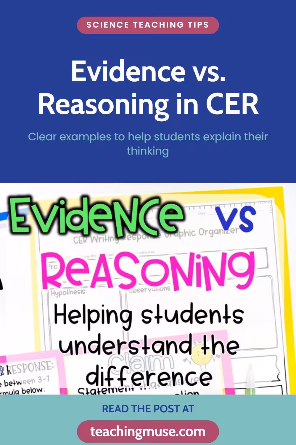Evidence vs. Reasoning in CER - Clear examples to help students explain their thinking