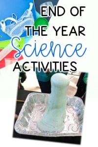 science activities for the end of year
