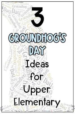3 Ways to Celebrate Groundhog's Day in your Classroom 3 three groundhogs day ideas to use in the grade 4 5 6 classroom